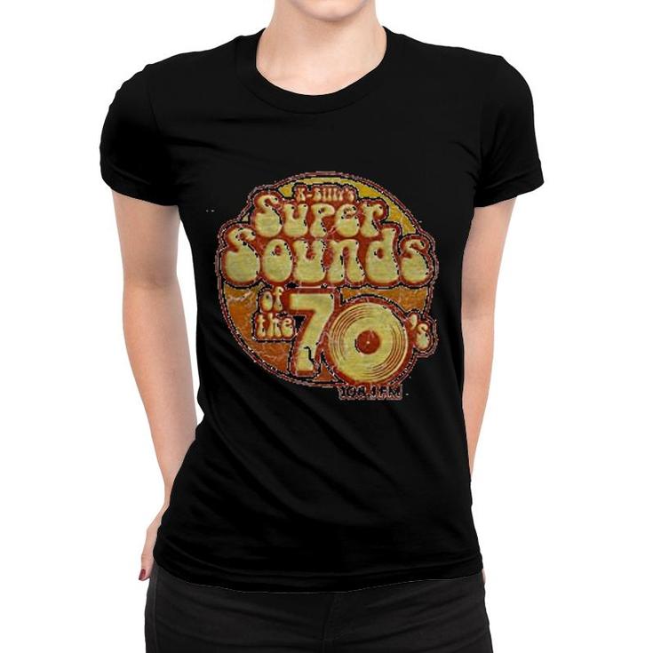 Super Sounds Of The 70s Women T-shirt