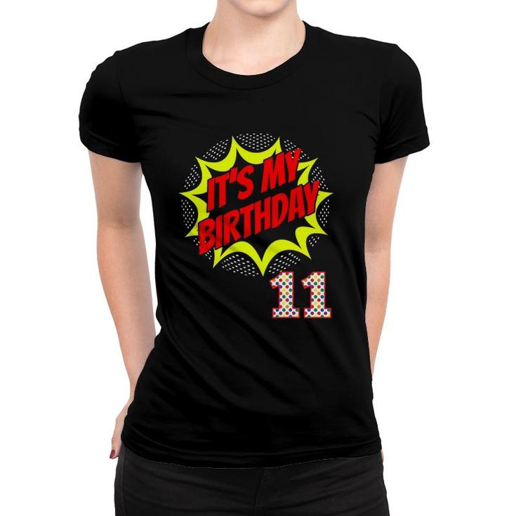 Superhero Birthday 11 Years Old 11Th Party Supplies Women T-shirt