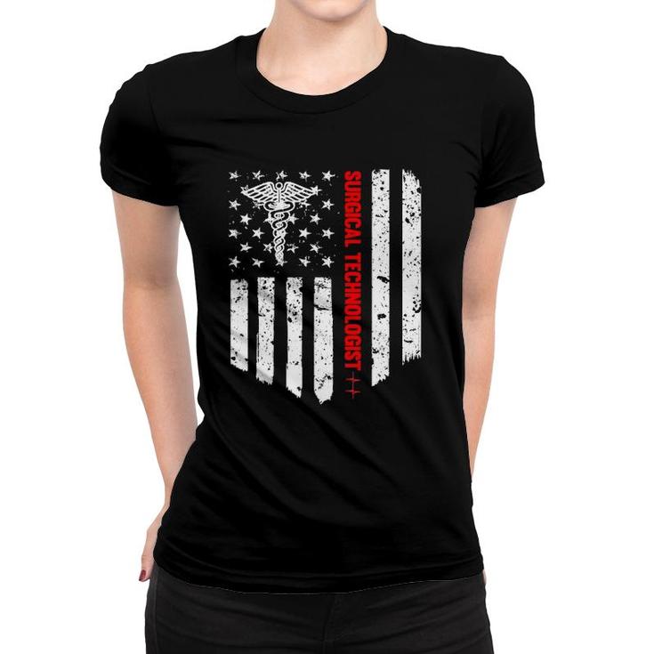 Surgical Technologist American Flag Patriotic Medicine Gift Women T-shirt