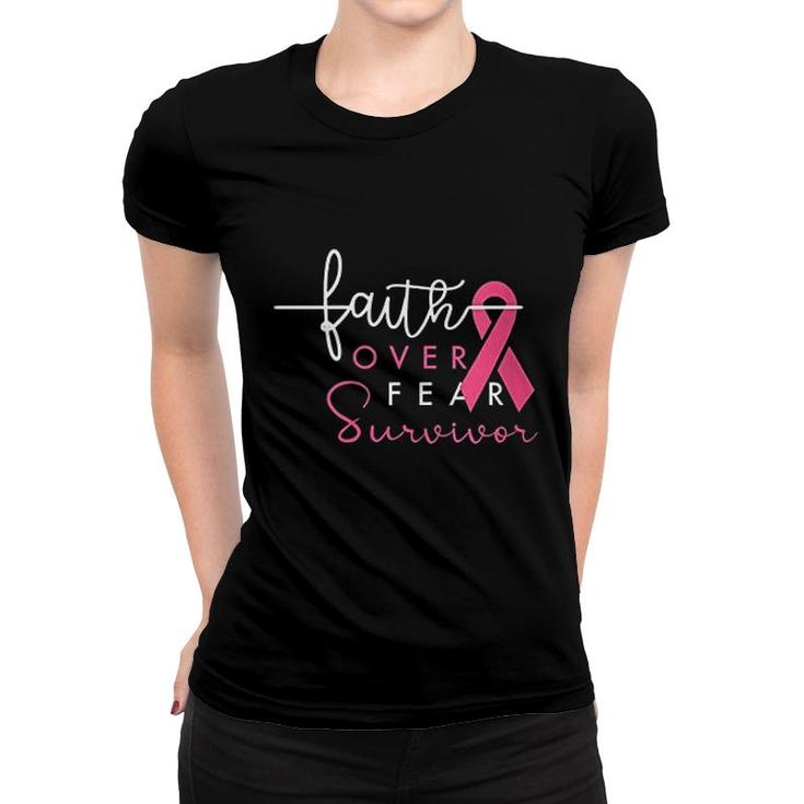 Survivor Faith Over Fear Gift Women T-shirt