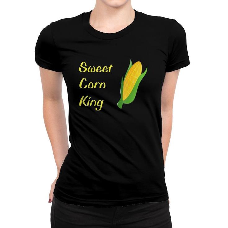 Sweet Corn King Foodie Gift Women T-shirt