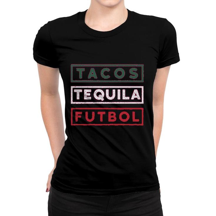 Tacos Tequila Futbol Women T-shirt