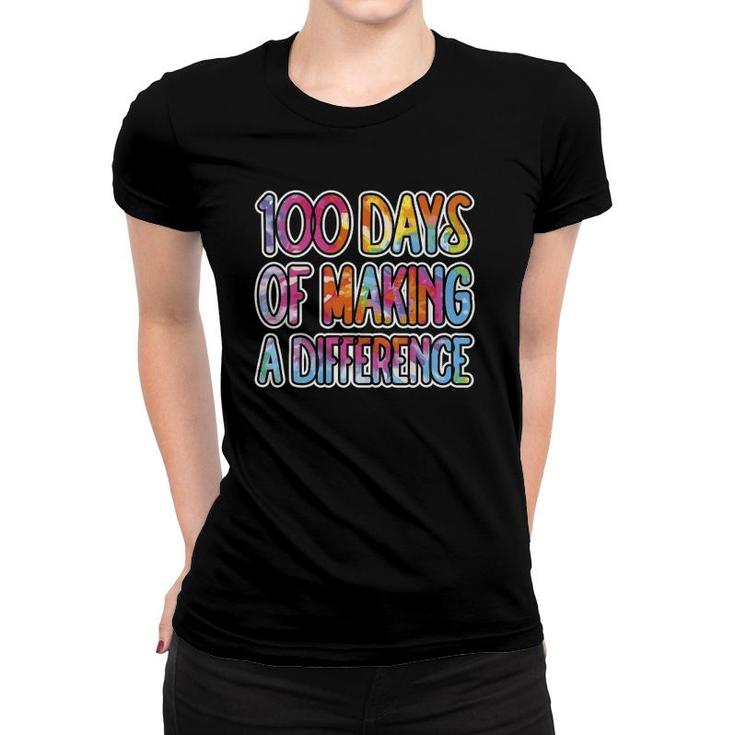 Teacher Kids School 100 Days Of Making A Difference Women T-shirt