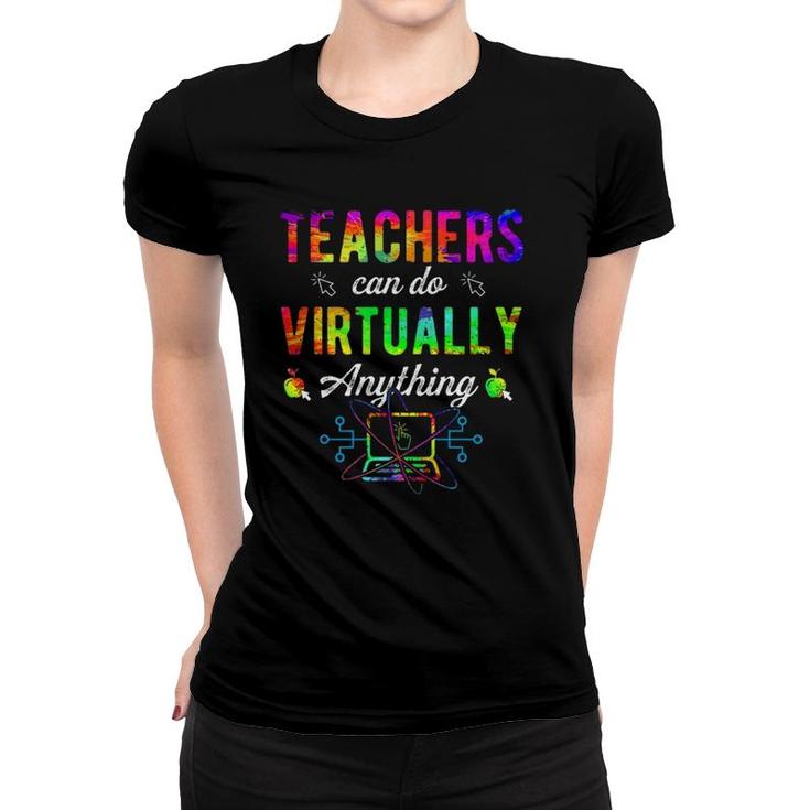 Teachers Can Do Virtually Anything Laptop Online Education  Women T-shirt