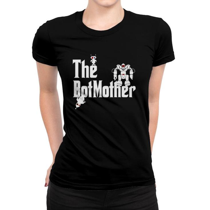 The Botmother Women's Robotics  For Women In Stream Women T-shirt