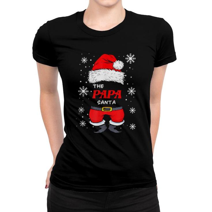 The Papa Santa Family Christmas Pajama The Papa Santa  Women T-shirt