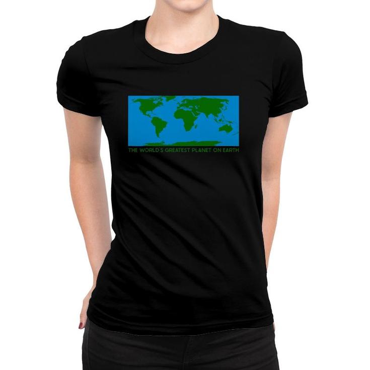 The World's Greatest Planet On Earth Funny Thrift Gift Women T-shirt