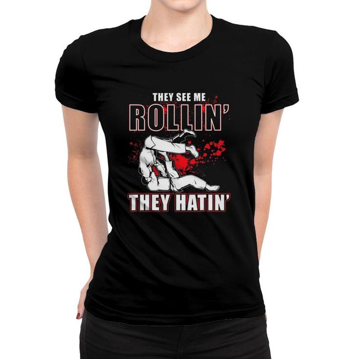 They See Me Rollin They Hatin' - Judoka Martial Arts Women T-shirt