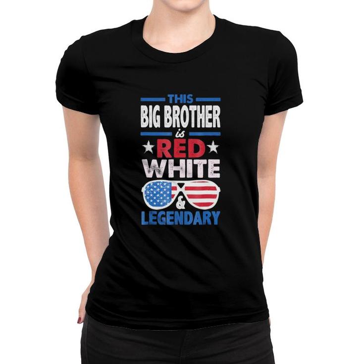 This Big Brother Red White Legendary 4Th Of July Flag Women T-shirt