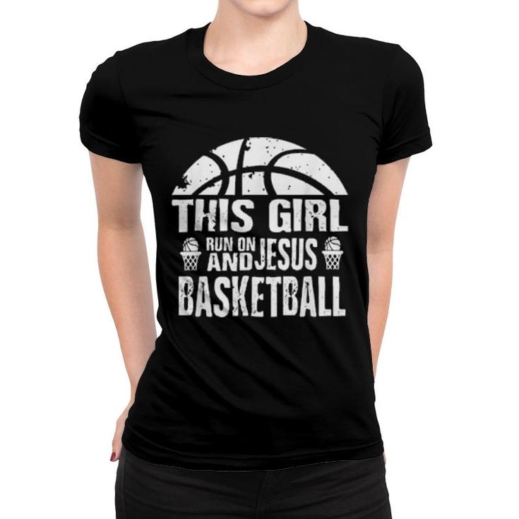 This Girl Run On Jesus And Basketball Black  Women T-shirt