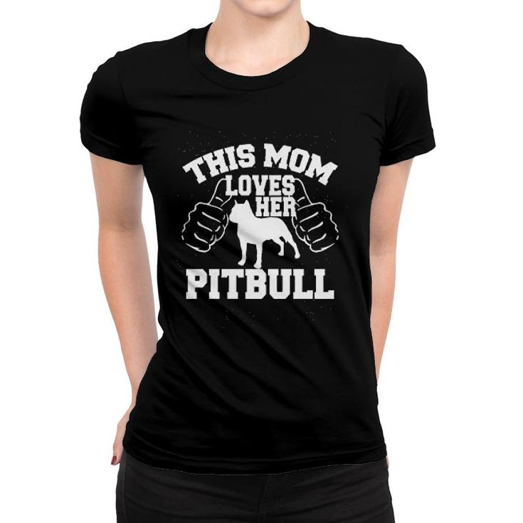 This Mom Loves Her Pitbull Women T-shirt