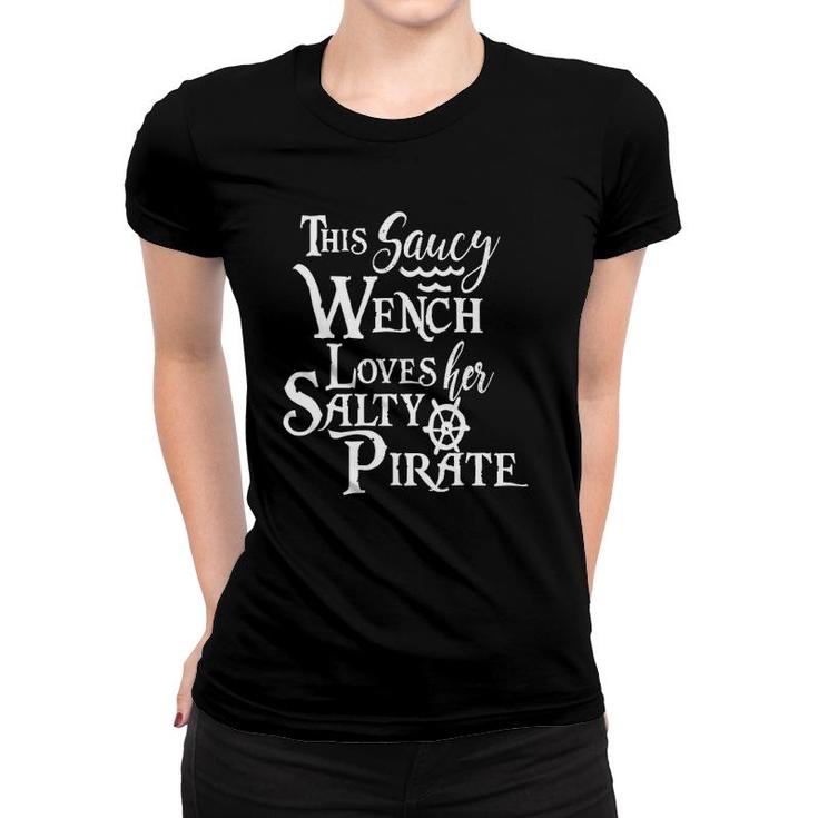 This Saucy Wench Loves Her Salty Pirate  Funny Wife Women T-shirt