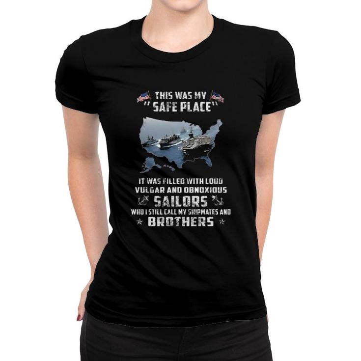 This Was My Safe Place Sailors Brothers Navy Veteran Sailor  Women T-shirt