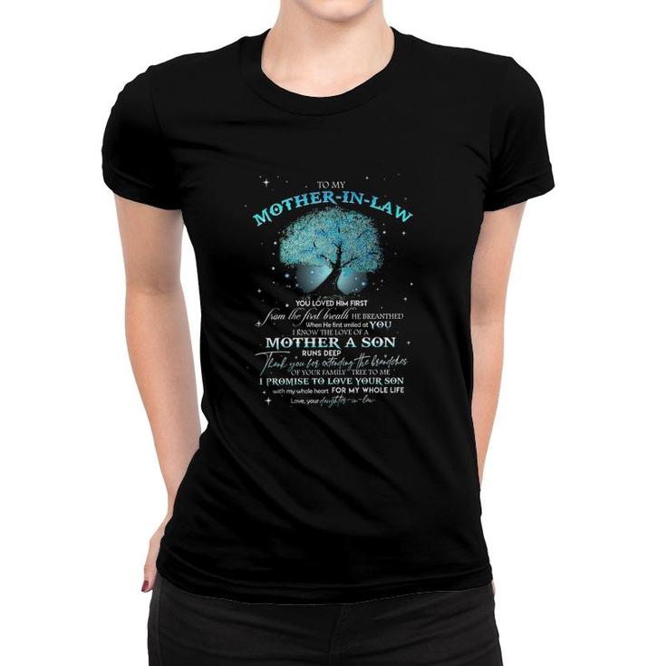 To My Mother-In-Law You Loved Him First From The First Breath He Breanthed Women T-shirt