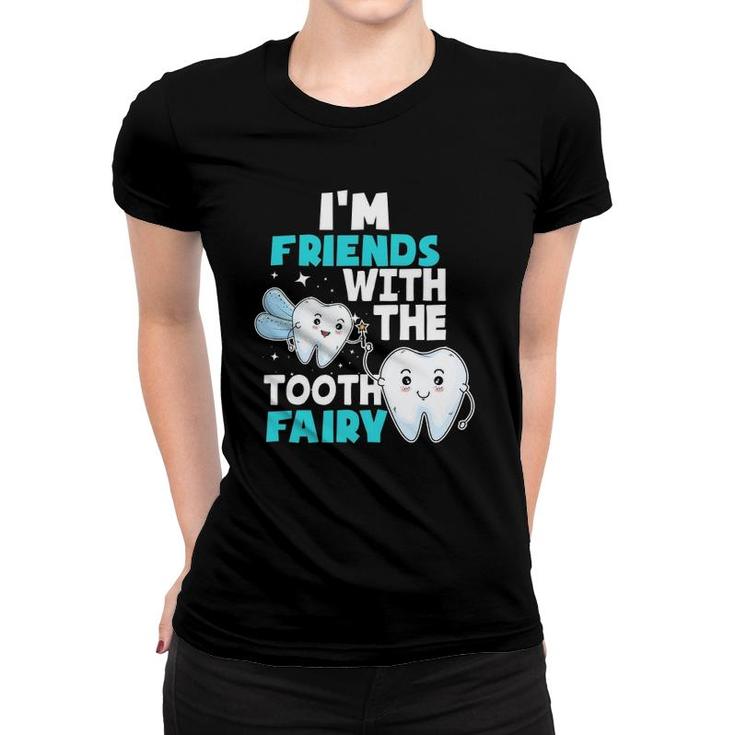 Tooth Fairy - Dental Assistant Hygienist Pediatric Dentist Women T-shirt