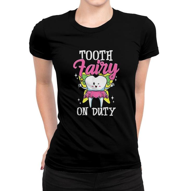 Tooth Fairy For Dental Assistant Dental Hygienist Women T-shirt