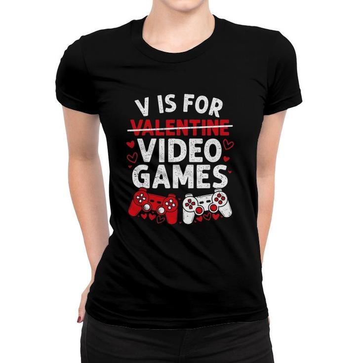 V Is For Video Games Funny Valentine's Day Gamer Boy Men Girl Women T-shirt