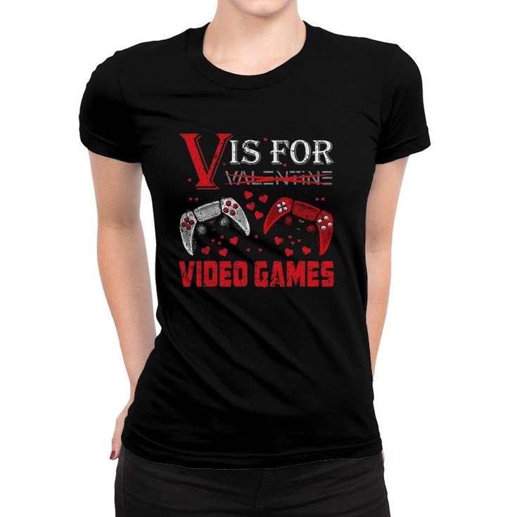 V Is For Video Games Funny Valentine's Day Gamer Boy Men Kids Women T-shirt