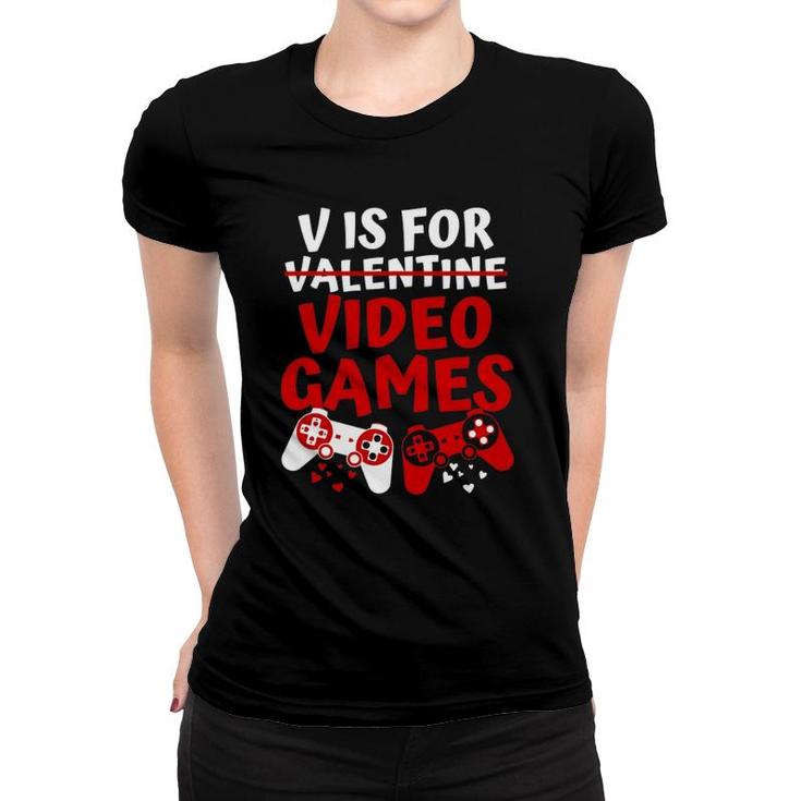 V Is Video Games Valentine's Day Gamer Boy Men Women T-shirt