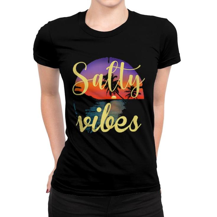 Vacation Salty Vibes Relaxing Beach Sunset For Summers Women T-shirt