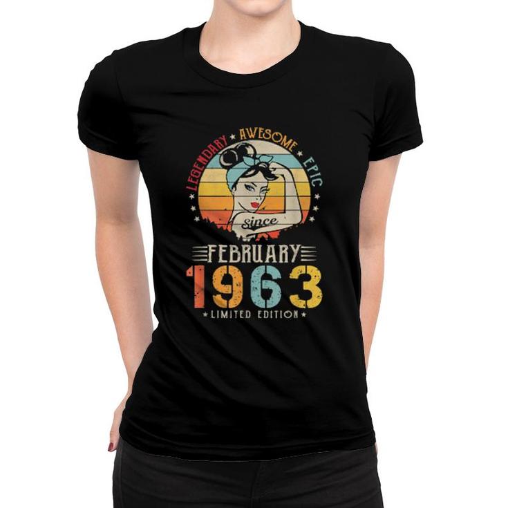 Vintage Legendary Awesome Epic Since February 1963 Birthday  Women T-shirt