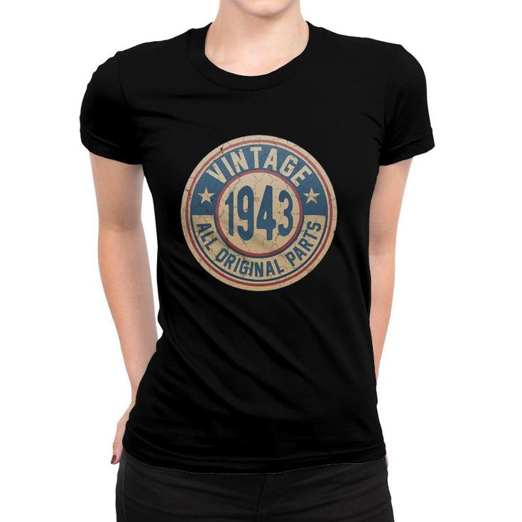 Vintage Made In 1943 Original Parts 78Th Birthday Women T-shirt