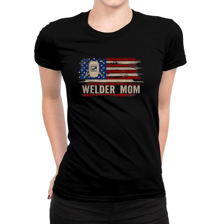 Vintage Welder Mom American Usa Flag Funny Weldingweld Gift Women T-shirt