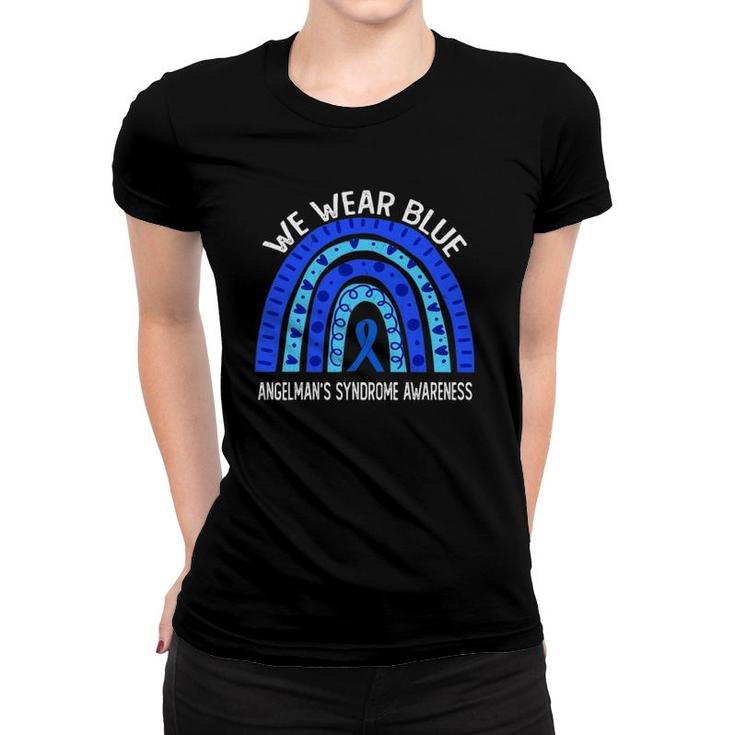 We Wear Blue For Angelman's Syndrome Awareness Women T-shirt