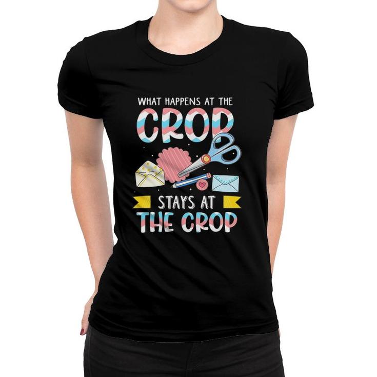 What Happens At The Crop Stays At The Crop Funny Scrapbook Women T-shirt