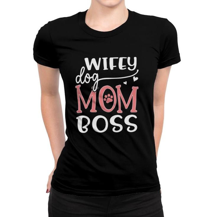 Wifey Dog Mom Boss Paw Print Mother's Day Hearts Women T-shirt