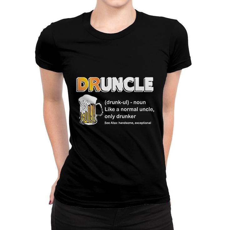 Wild Bobby Drunkle Funny Drunk Uncle Definition Normal But Drunker | Women T-shirt