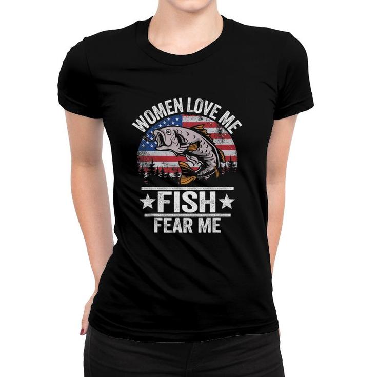 Women Love Me Fish Fear Me Men Vintage Funny Bass Fishing Women T-shirt