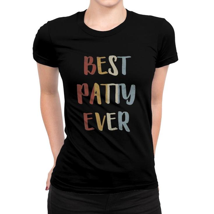 Womens Best Patty Ever Retro Vintage First Name Gift Women T-shirt