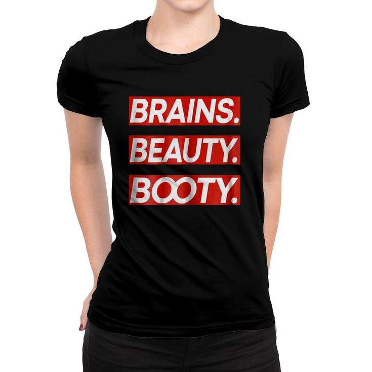 Womens Brains Beauty Bootyfashion Beauty Women T-shirt