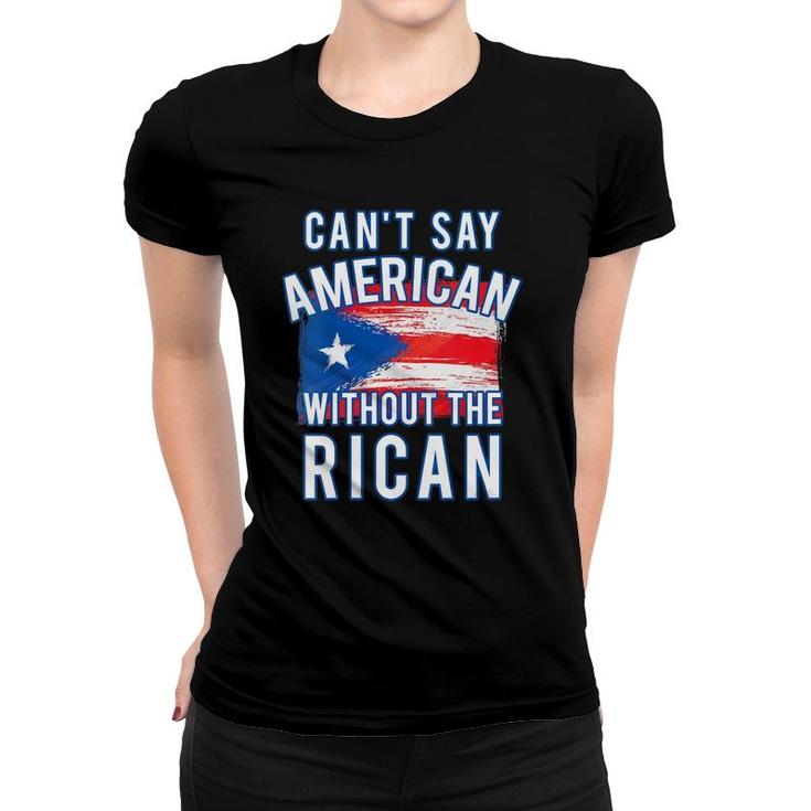 Womens Can't Say American Without The Rican Puerto Rico Boricua V-Neck Women T-shirt