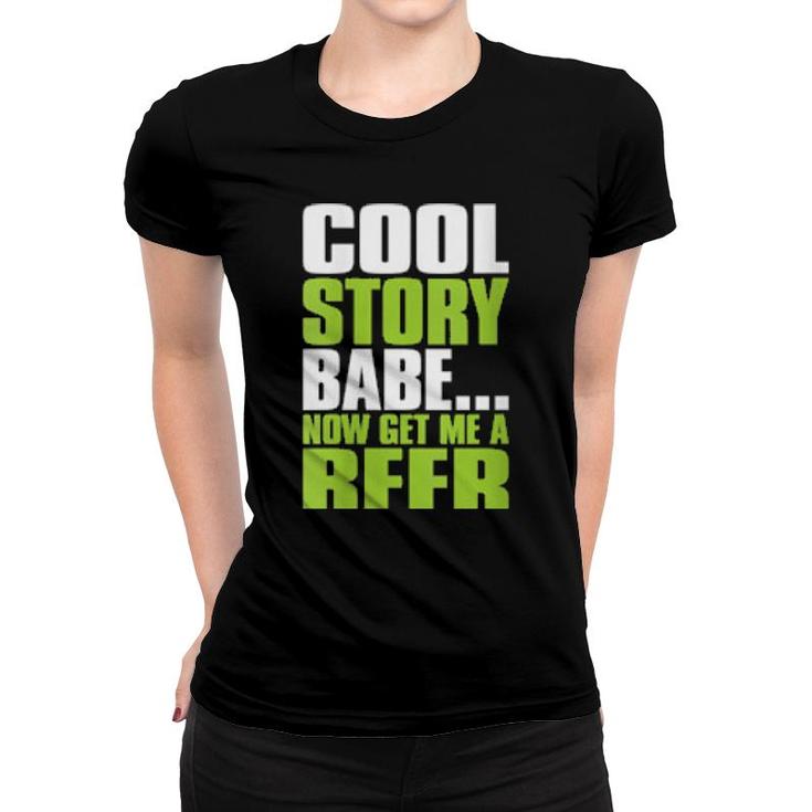 Womens Cool Story Babe Now Get Me A Beer Drinking  Women T-shirt