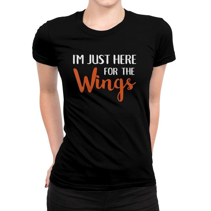 Womens I'm Just Here For The Wings Funny Buffalo Wing Women T-shirt