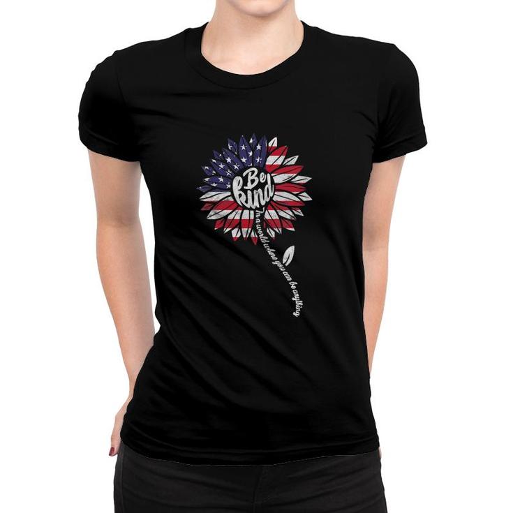 Womens Kindness Sunflower Usa Flag 4Th Of July Patriotic Flower Women T-shirt