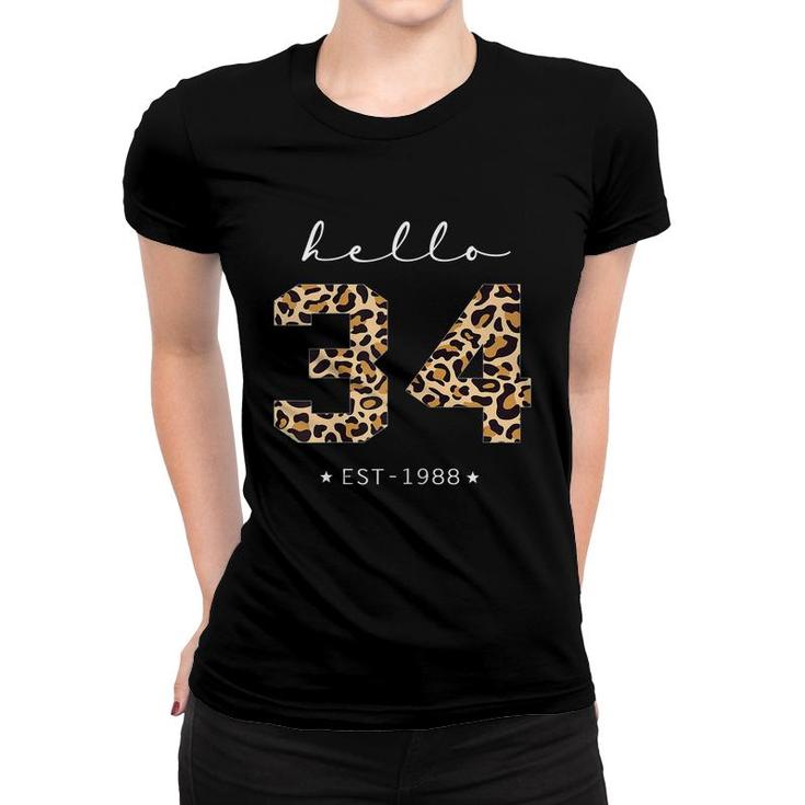 Womens Leopard Hello 34Th Birthday Est 1988 Bday 34 Years Old Girl  Women T-shirt