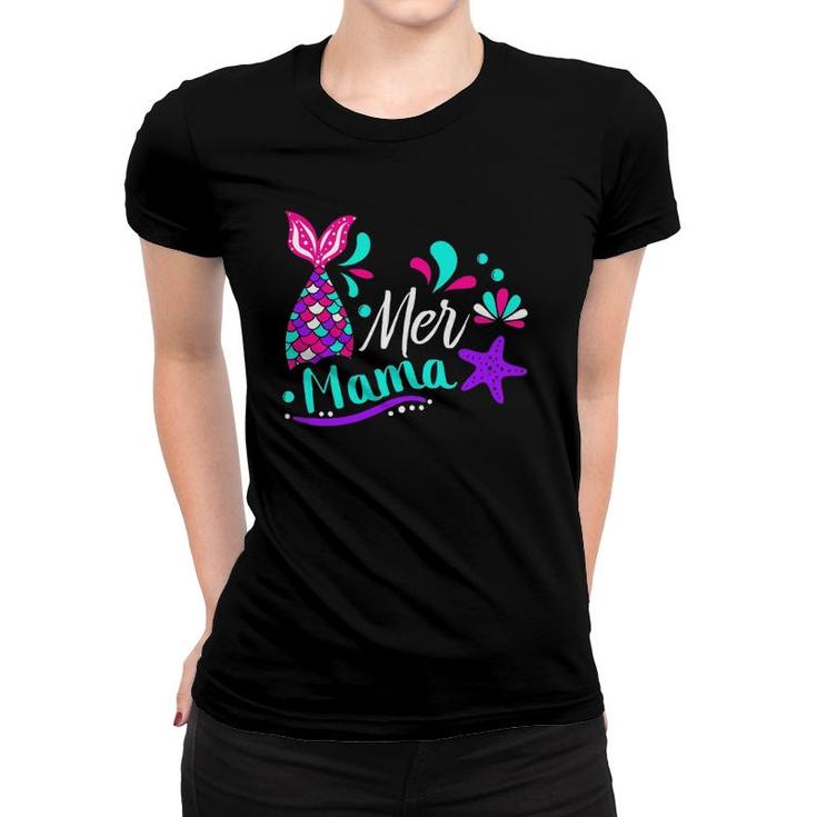 Womens Mer Mama Funny Cute Mermaid For Moms Mother's Day  Women T-shirt