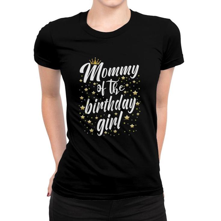 Womens Mom Birthday Party Outfit Mother Mommy Of The Birthday Girl Women T-shirt