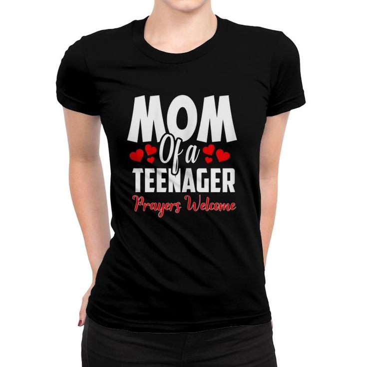 Womens Mom Of A Teenager Prayers Welcome Gift For Mothers Women T-shirt