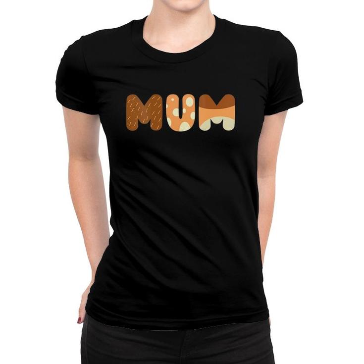 Womens Mum Love Mom Mother's Day Mommy Love Women T-shirt