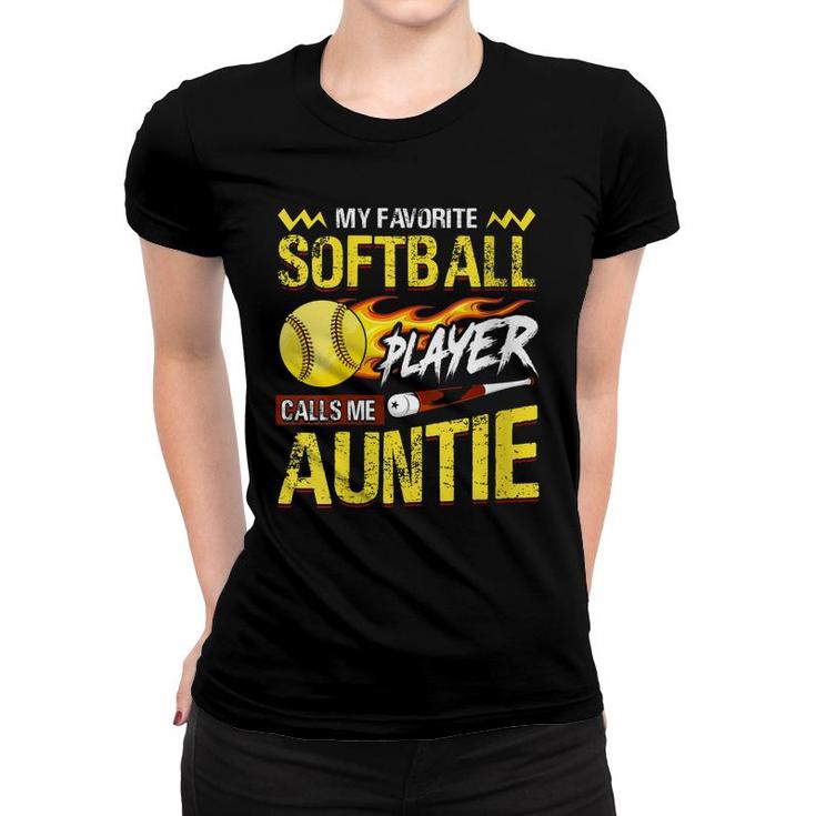 My Favorite Softball Player Calls Me Auntie Funny Aunt T-Shirt My Favorite Softball Player Calls Me Auntie Funny Aunt T-Shirt