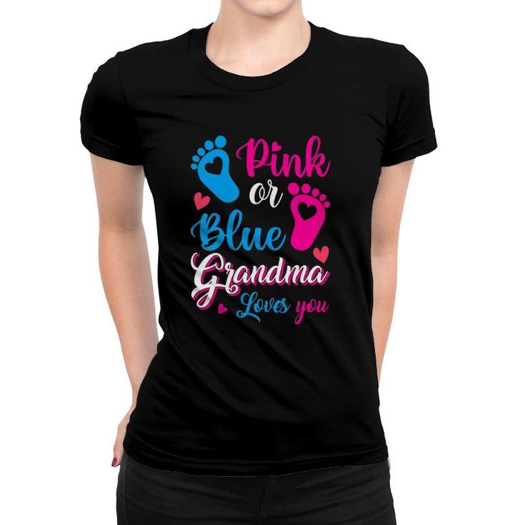 Womens Pink Or Blue Grandma Loves You Gender Reveal Party Grandma Women T-shirt