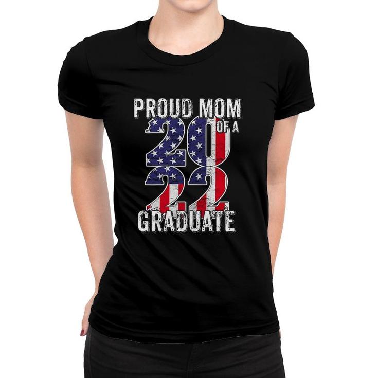 Womens Proud Mom Of Class Of 2022 Graduate American Flag Senior Women T-shirt