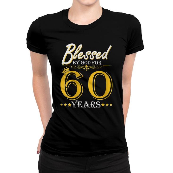 Womens Vintage Blessed By God For 60 Years Happy 60Th Birthday  Women T-shirt