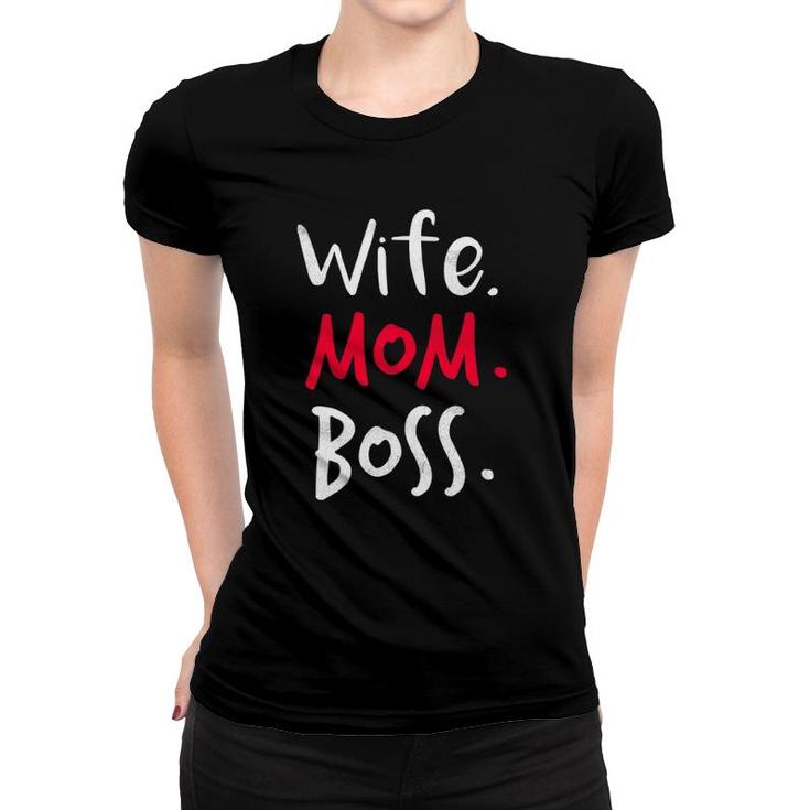 Womens Wife Mom Boss Cool Mother's Day For Moms Women T-shirt