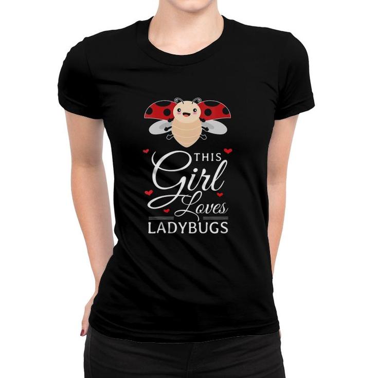 Womens Womens This Girl Loves Ladybugs Dress Quote Gift Ladybug V-Neck Women T-shirt