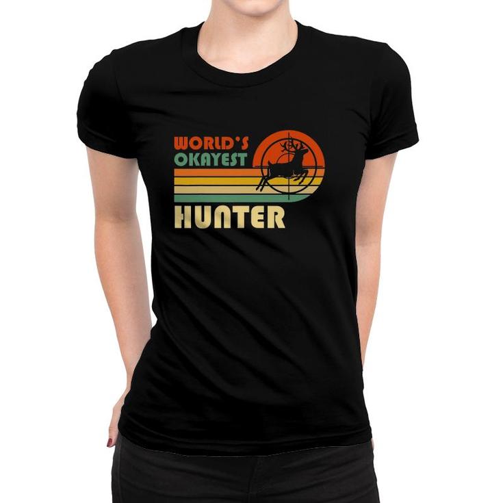 World's Okayest Hunter Funny Hunting Retro Vintage Women T-shirt